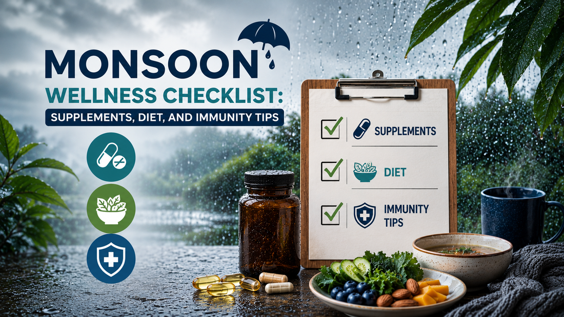 Monsoon Wellness Checklist: Supplements, Diet, and Immunity Tips - Carbamide Forte
